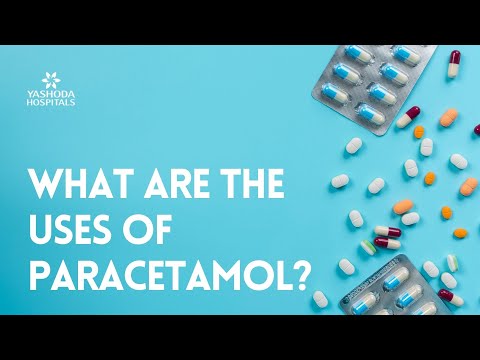 What are the uses of Paracetamol?