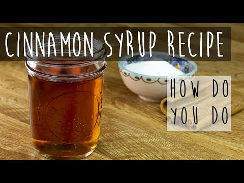 Homemade Simple Cinnamon Syrup