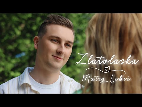 Matej Lebič - Zlatolaska (Official Video)