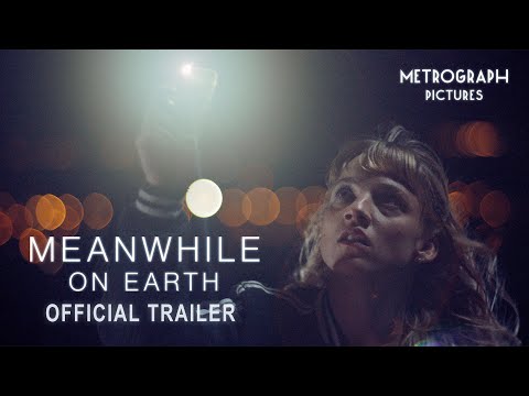 Meanwhile on Earth [Official Trailer]