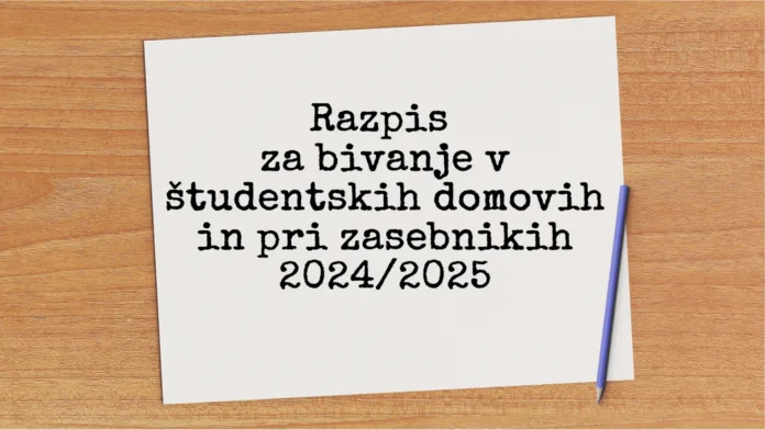 Razpis za bivanje v študentskih domovih in pri zasebnikih v študijskem letu 2024-25