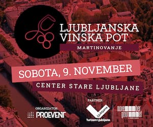 Martinovanje Ljubljanska vinska pot. Sobota, 9. november. Center stare Ljubljane.